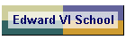 Edward VI School